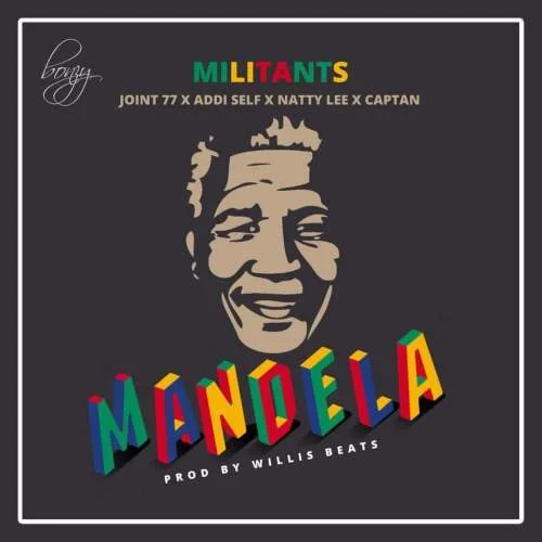 SM Militants – Mandela Ft. Joint 77 x Addi Self x Natty Lee x Captan (Prod. by WillisBeatz) SM Militants – Mandela Ft. Joint 77 x Addi Self x Natty Lee x Captan (Prod. by WillisBeatz)