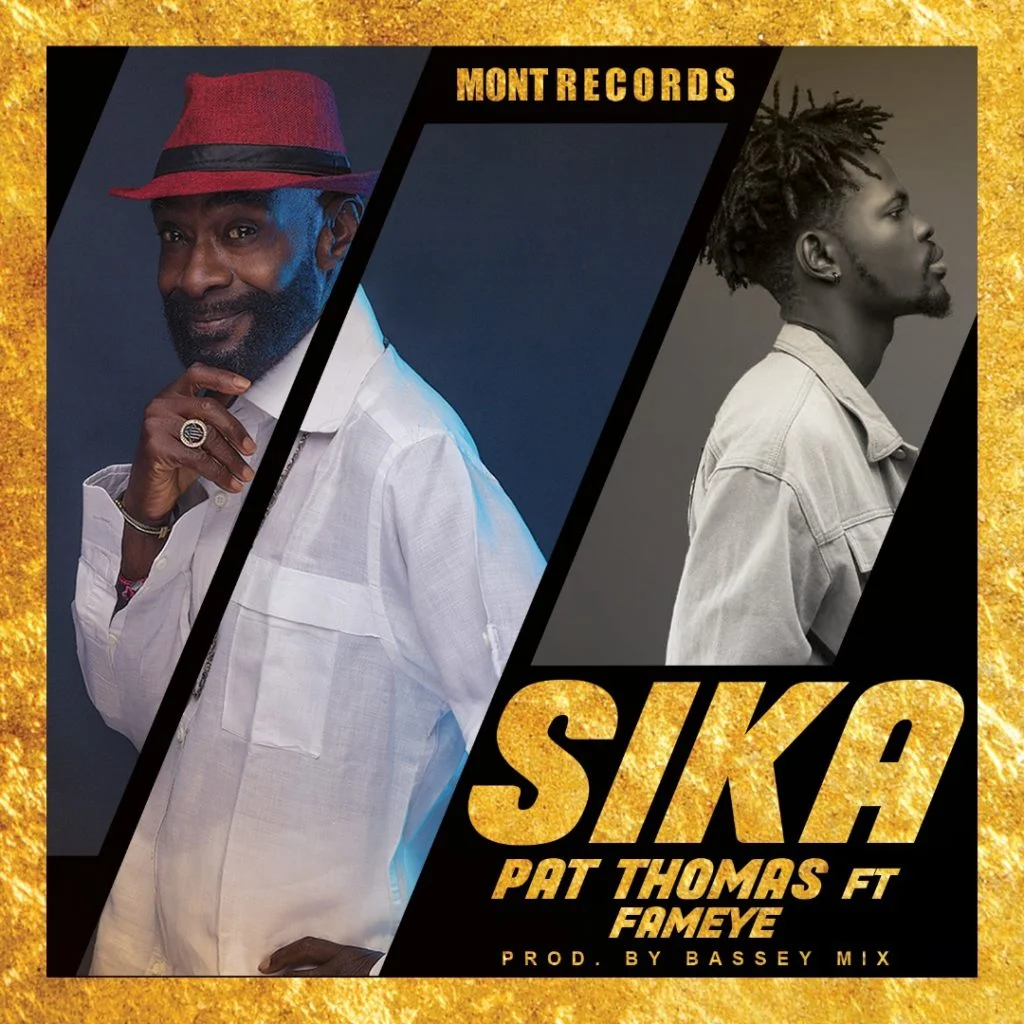 Pat-Thomas-Fameye-Sika-Artwork-1024x1024-1 Pat Thomas – Sika Ft Fameye (Prod. By Bassey Mix)