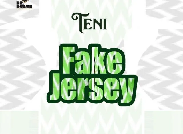 Teni – Fake Jersey (Prod. By Jaysynth Beatz) Teni – Fake Jersey (Prod. By Jaysynth Beatz)