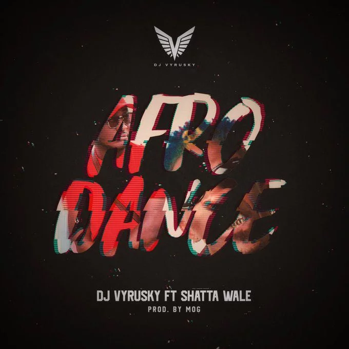 Dj Vyrusky – Afro Dance Ft Shatta Wale (Prod. By MOG)