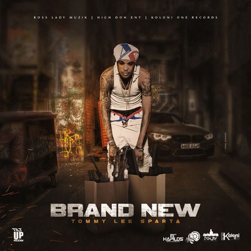 Tommy Lee Sparta – Brand New (Prod. By Boss Lady Muzik)