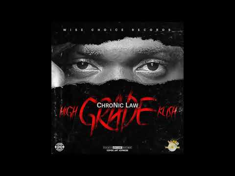 Chronic Law – High Grade Kush
