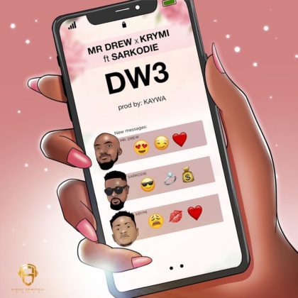 Mr Drew – Dw3 (My Baby) Ft Sarkodie & Krymi