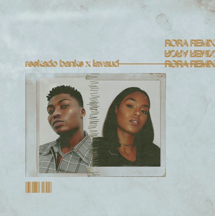 Reekado Banks – Rora (Remix) Ft. Lavaud