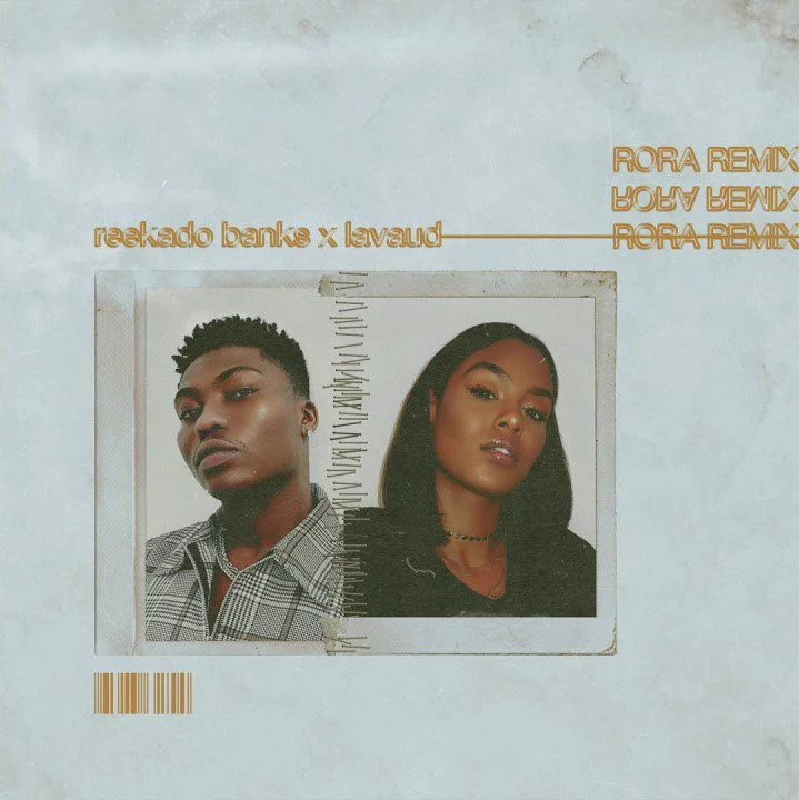 Reekado Banks – Rora (Remix) Ft. Lavaud
