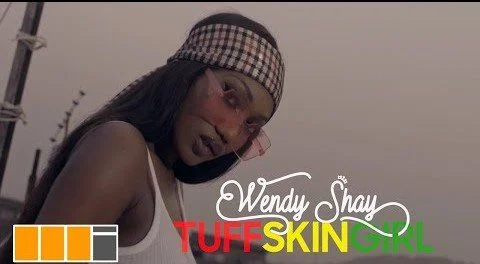 Wendy Shay – Tuff Skin Girl (Official Video)
