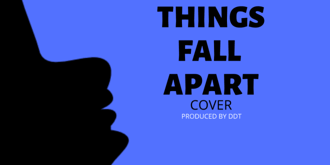 Naana Blu – Things Fall Apart (Cover) (Prod By DDT)