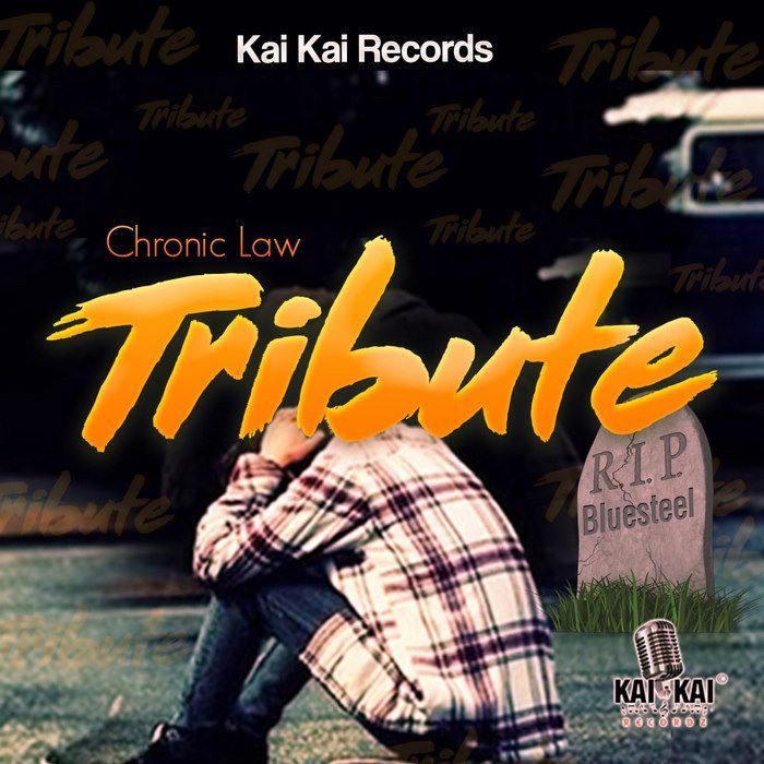 Chronic Law – Tribute (Prod. By Kai Kai Recordz)