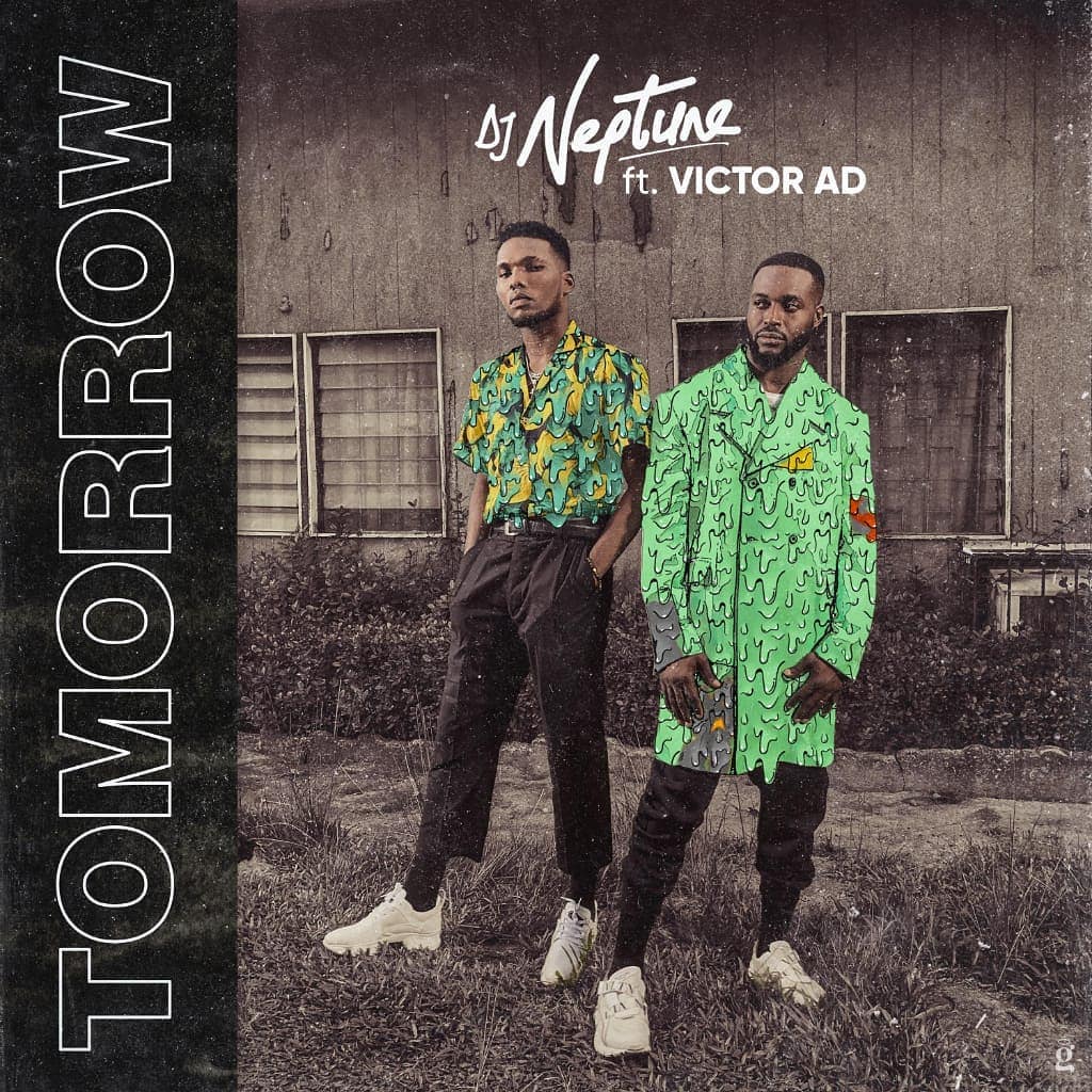 Dj Neptune – Tomorrow Ft. Victor AD
