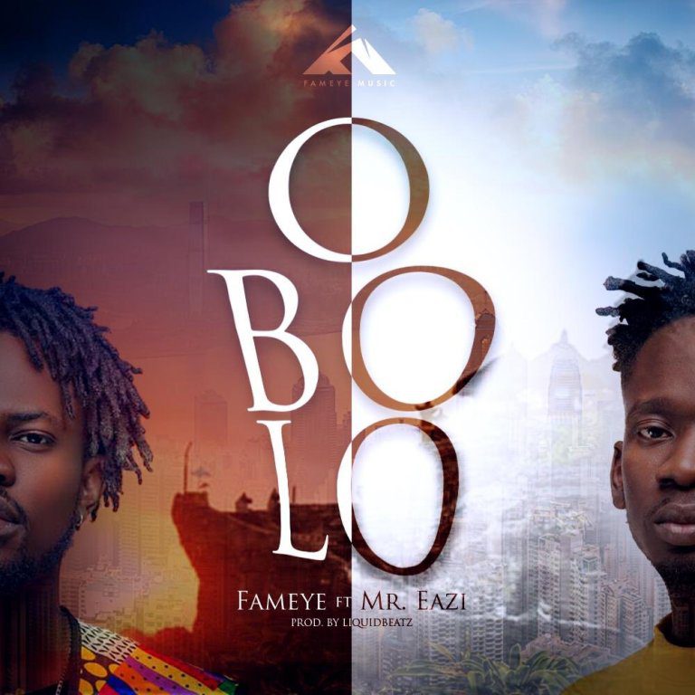 Fameye – Obolo Ft. Mr Eazi (Prod. By LiquidBeatz)