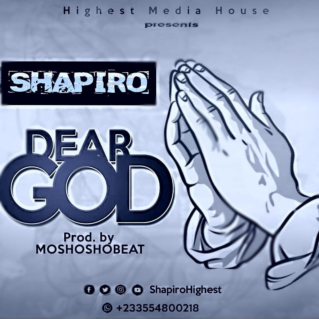 Shapiro – Dear God (Prod. by Moshosho Beatz)