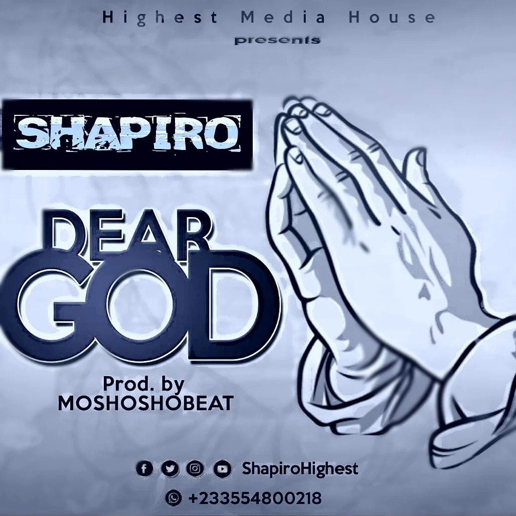 Shapiro – Dear God (Prod. by Moshosho Beatz)