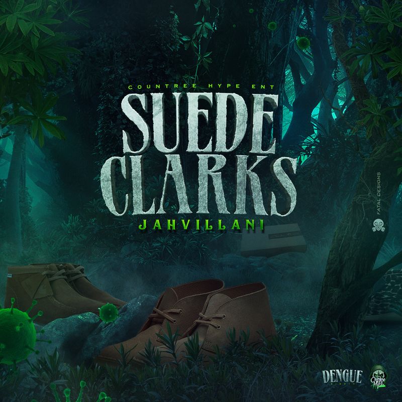 Jahvillani – Suede Clarks (Dengue Riddim)