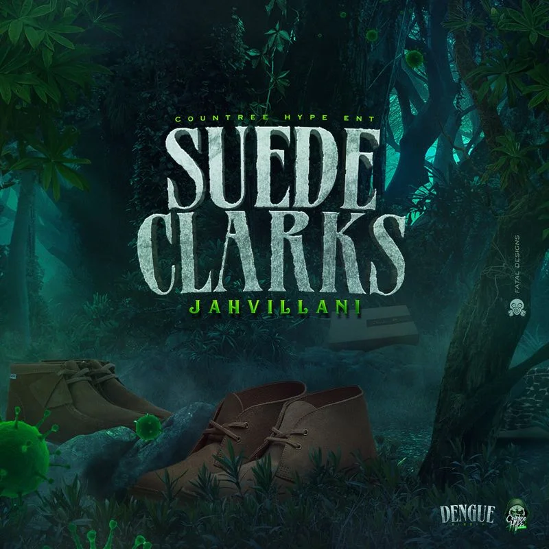 Jahvillani – Suede Clarks (Dengue Riddim)