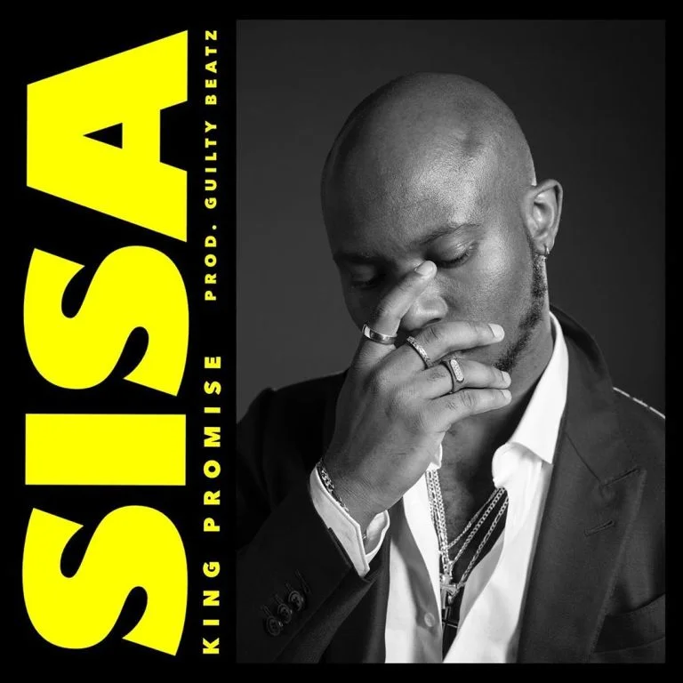 King Promise – Sisa (Prod. By GuiltyBeatz) King Promise – Sisa (Prod. By GuiltyBeatz)