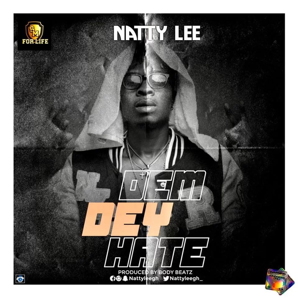 Natty Lee – Dem Dey Hate (Prod. by Body Beatz) Natty Lee – Dem Dey Hate (Prod. by Body Beatz)