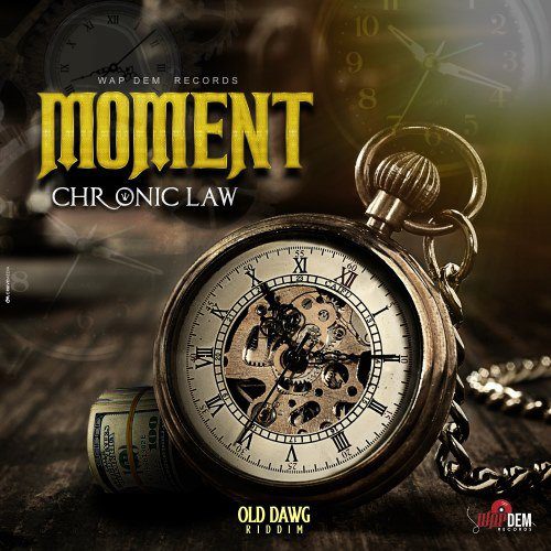 Chronic law – Moment (Prod. By Wap Dem Records)