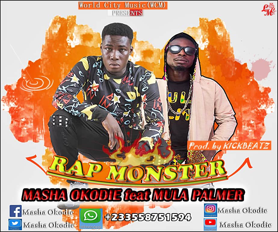 Masha Okodie – Rap Monster Ft. Mula Palmer (Prod. by KickBeatz)