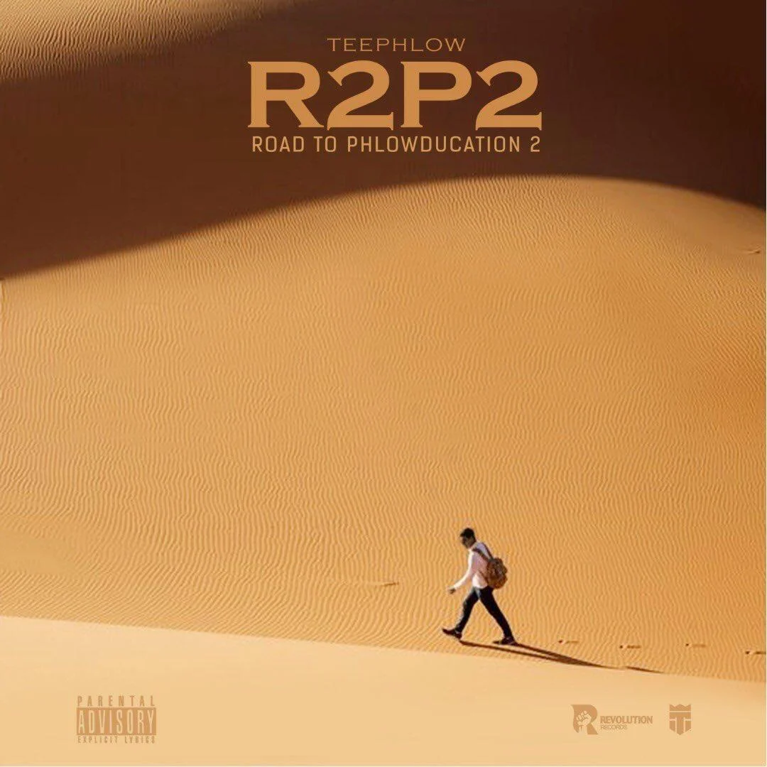 TeePhlow – Road To Phlowducation 2(R2P2) TeePhlow – Road To Phlowducation 2(R2P2)