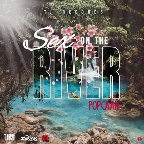 Popcaan – Sex On The River (Raw) (Prod. By TJ Records) Popcaan – Sex On The River (Raw) (Prod. By TJ Records)