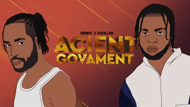 Jahvillani – Ancient Govament Ft. Rhumba (Prod. by Mad Luck Productions)