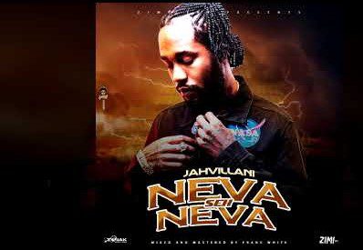 Jahvillani – Neva Seh Neva Jahvillani – Neva Seh Neva