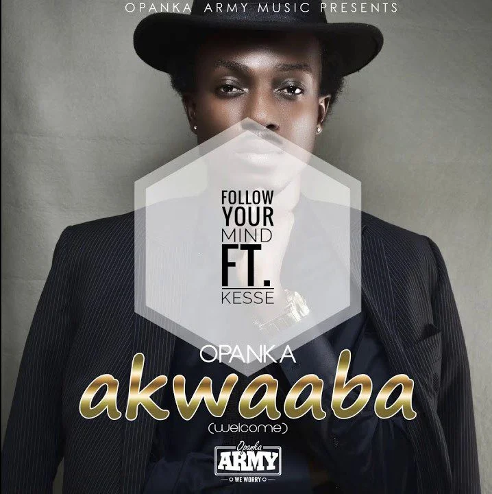 Opanka – Follow Your Mind Ft. Kesse (Prod. by Ephraim Beatz)