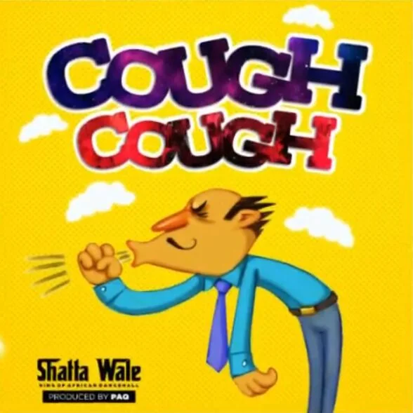 Shatta Wale – Cough Cough (Prod. By Paq)