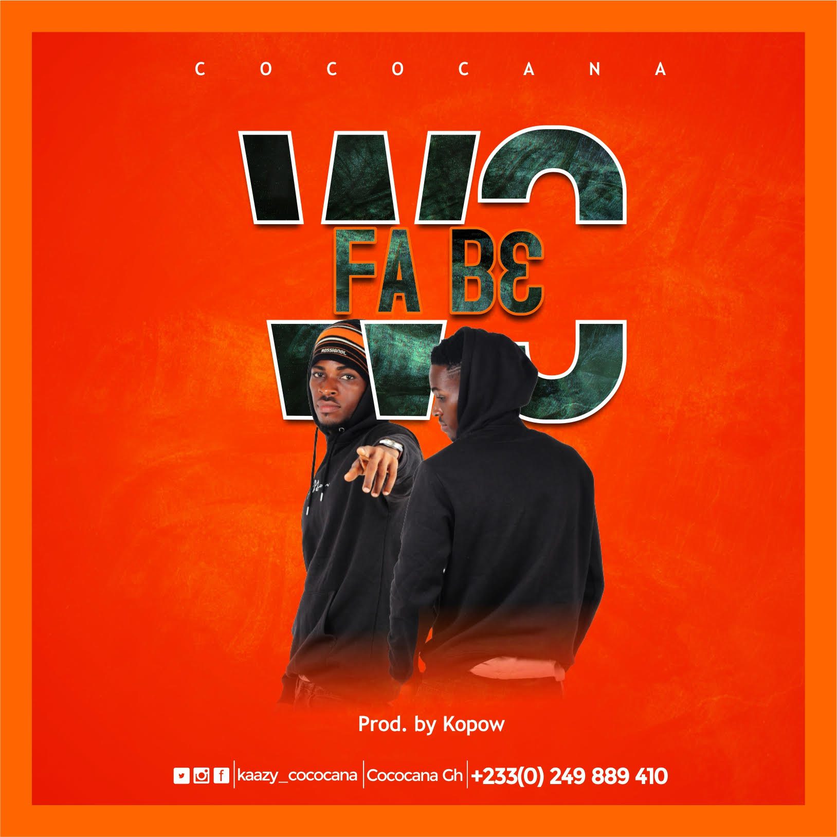 Cococana – Fab3wo (Prod. By Kopow Naade) Cococana – Fab3wo (Prod. By Kopow Naade)