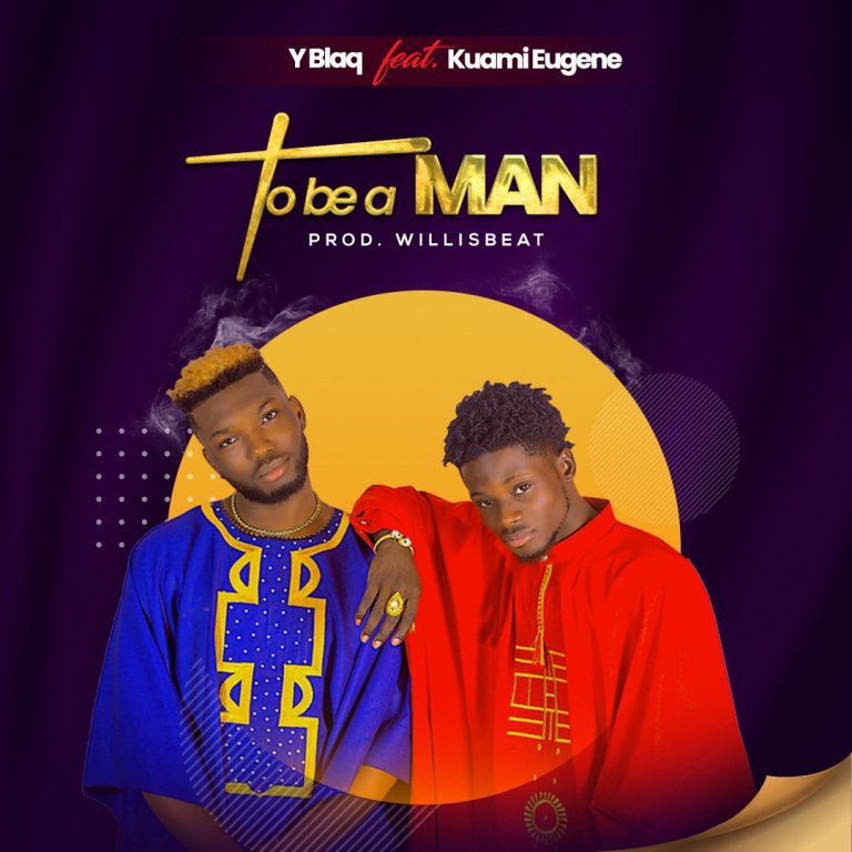 YBlaq – To Be A Man Ft. Kuami Eugene (Prod. by Willisbeat)