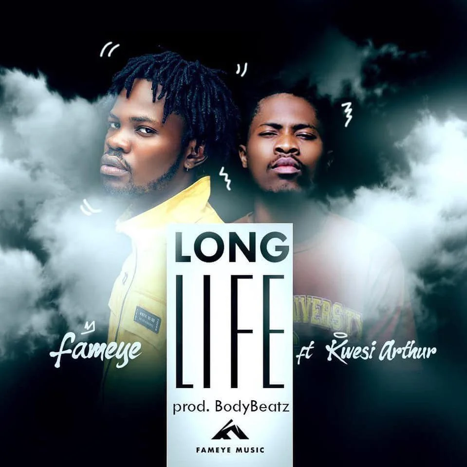 Fameye – Long Life Ft Kwesi Arthur (Prod. by Body Beatz) Fameye – Long Life Ft Kwesi Arthur (Prod. by Body Beatz)