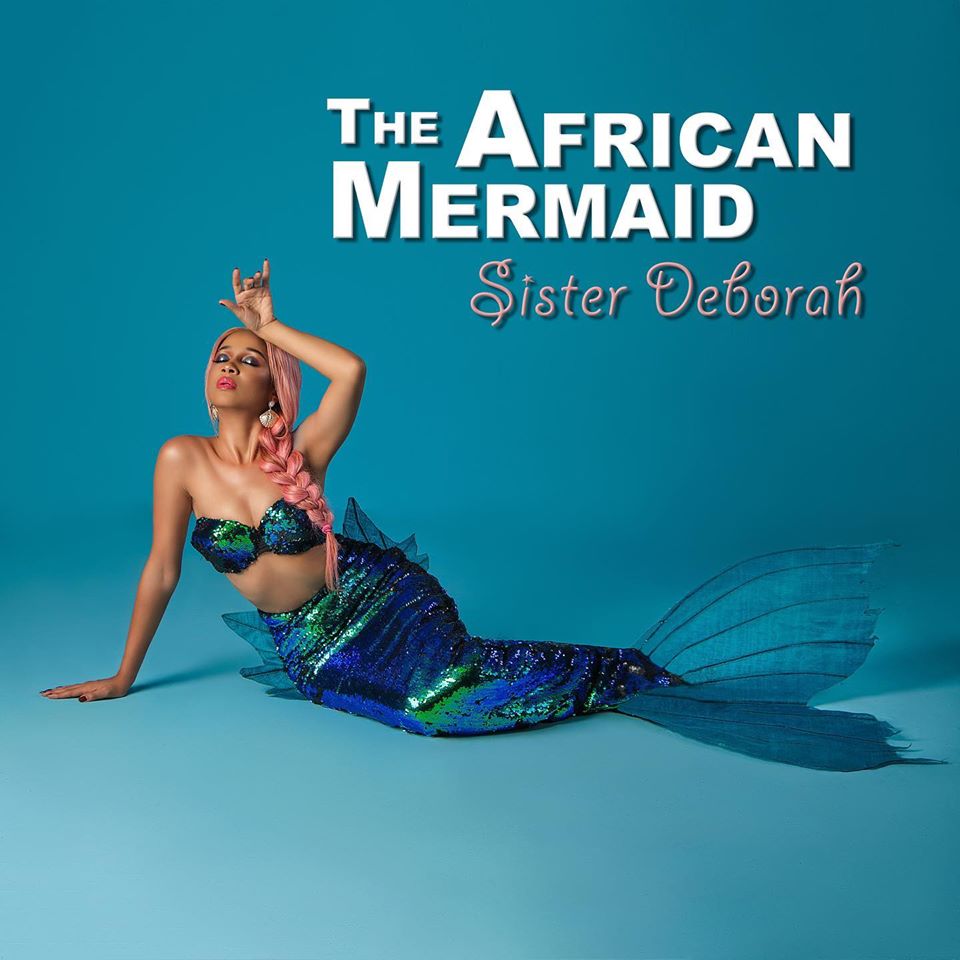 Sister Deborah – The African Mermaid (Full EP) Sister Deborah – The African Mermaid (Full EP)