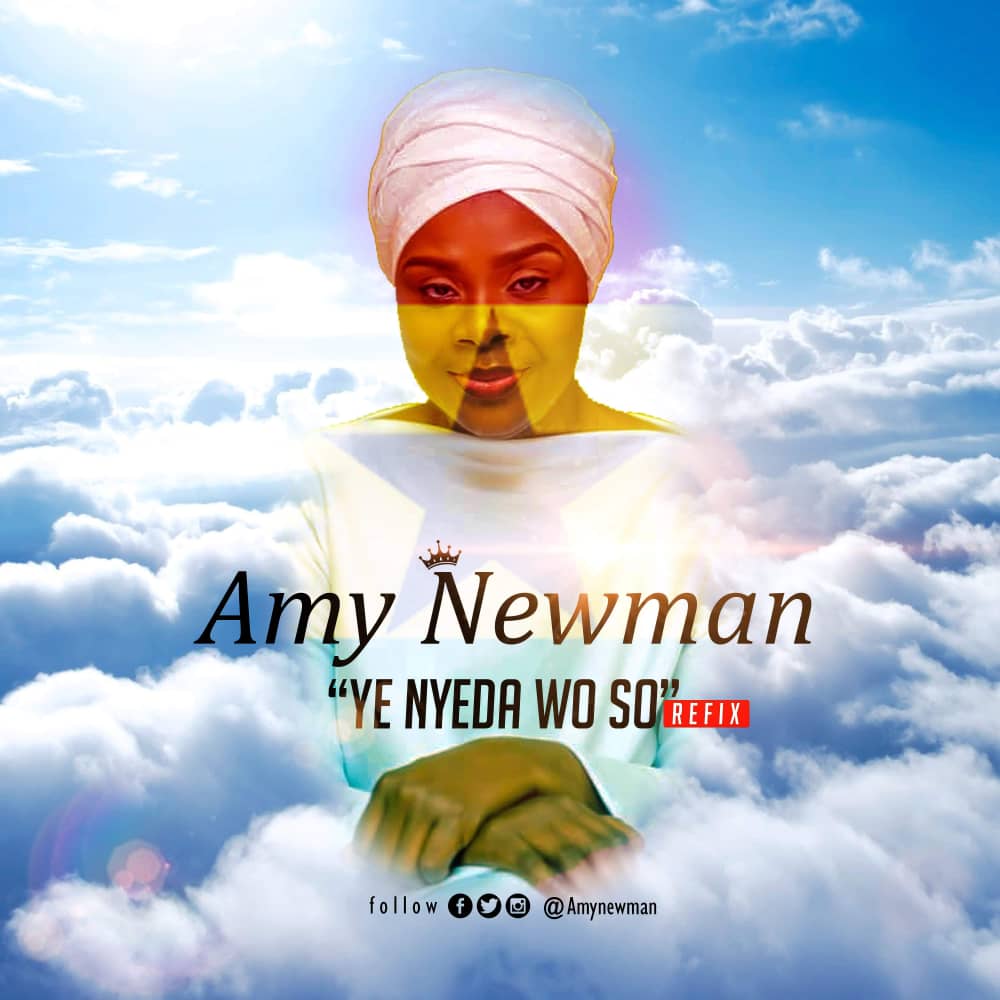Amy Newman – Ye Nyeda Wo So (Refix)