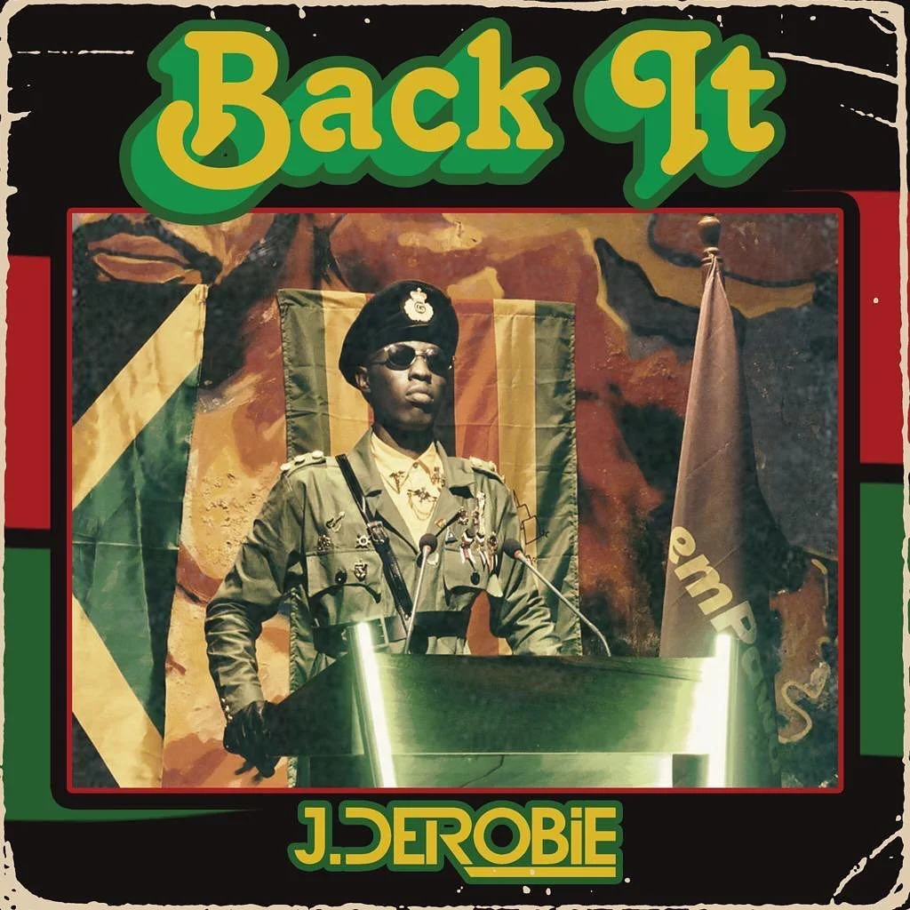 J Derobie – Back It (Prod. By Uche B)