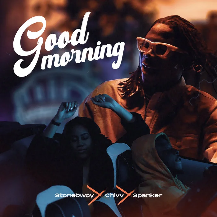 StoneBwoy – Good Morning Ft. Chivv (Prod. by Spanker) StoneBwoy – Good Morning Ft. Chivv (Prod. by Spanker)