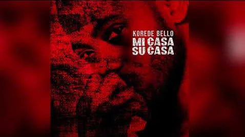 0-9 Korede Bello – Mi Casa Su Casa