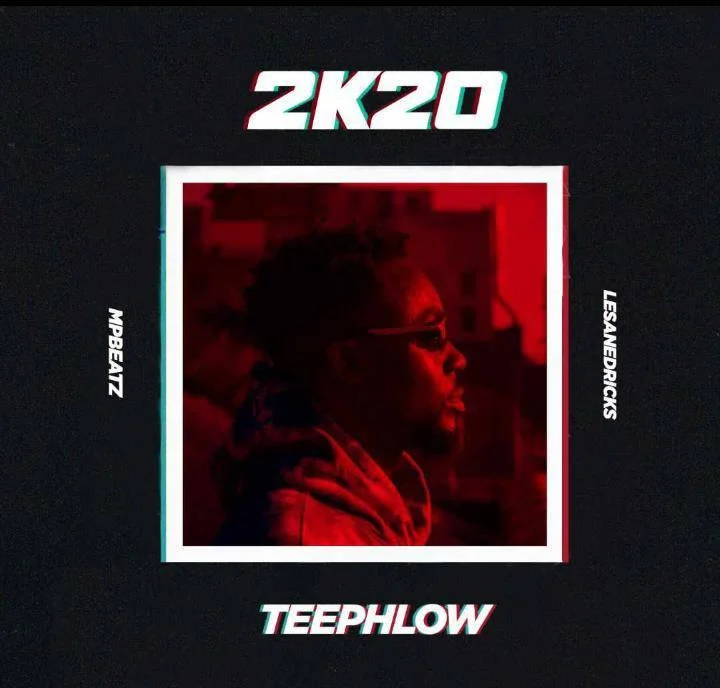 TeePhlow – 2K20 (Prod. By Mpbeatz x Lesanedricks)