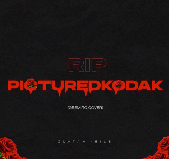 Zlatan – Gbemiro (Picture Kodak Tribute)