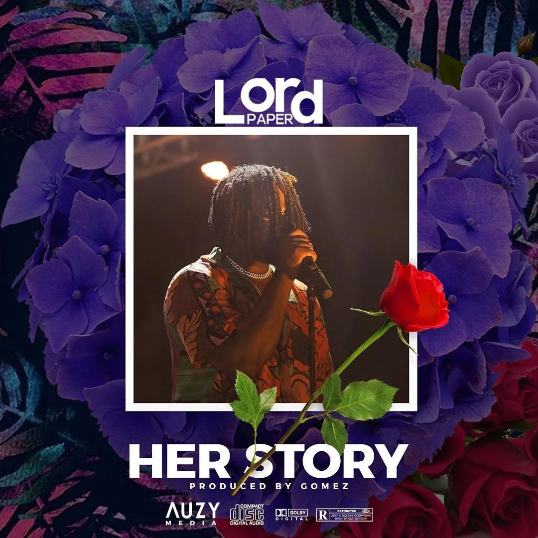 Lord Paper – Her Story (Prod. By Gomez) Lord Paper – Her Story (Prod. By Gomez)