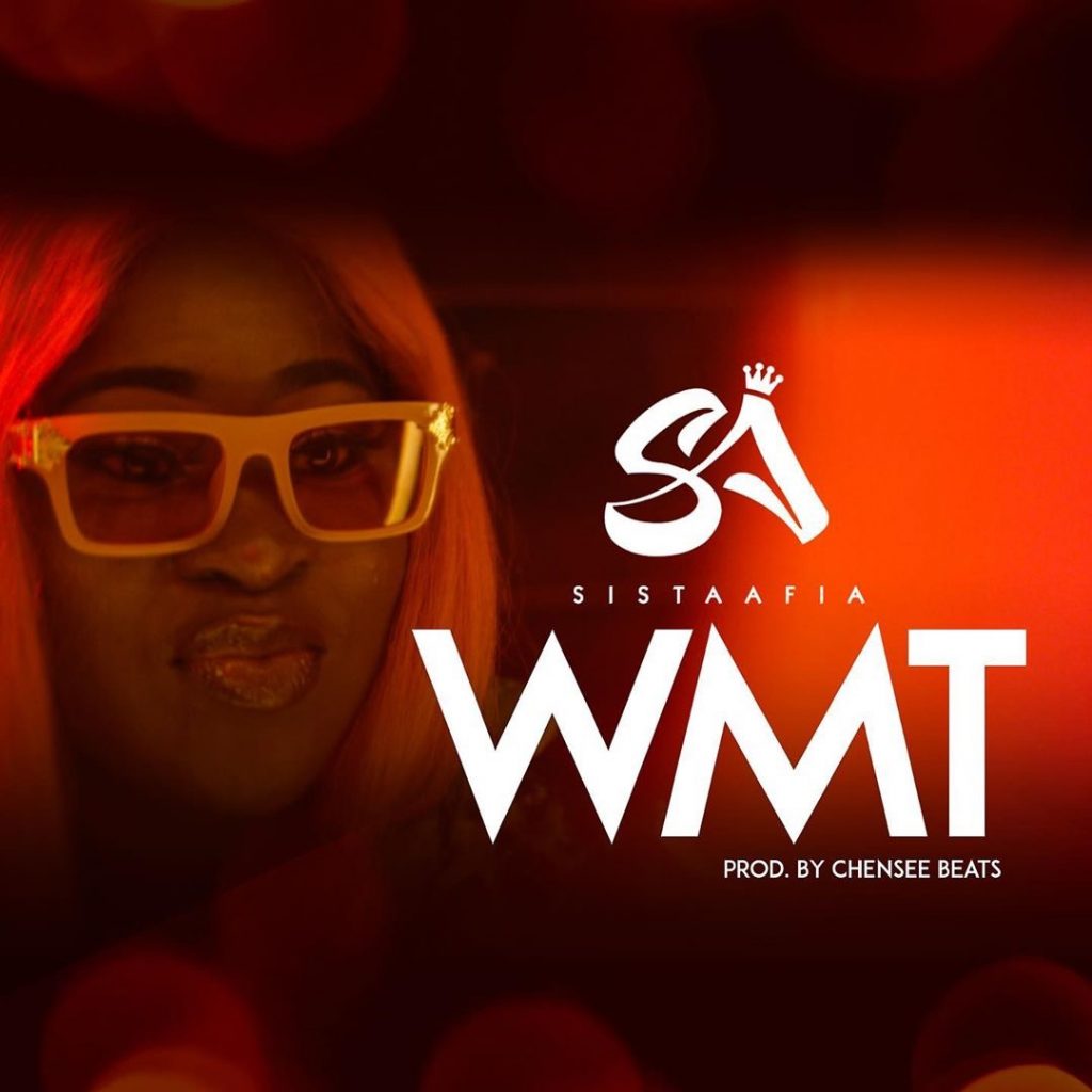 Sista Afia – WMT (Prod. By Chensee Beats) Sista Afia – WMT (Prod. By Chensee Beats)