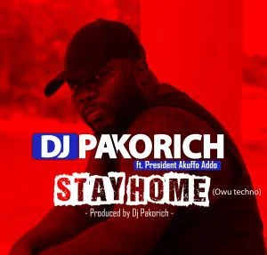 awu-300x287 DJ Pakorich – Stay Home Ft President Akuffo Addo