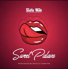 Shatta Wale – Sweet Palava (Prod. By Beatz Vampire)
