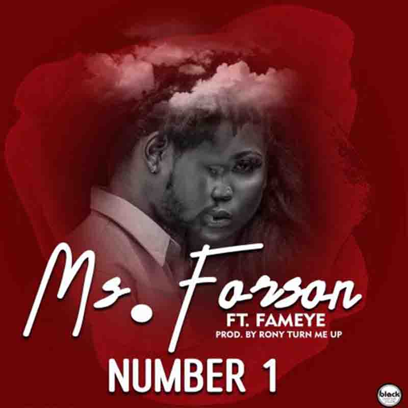 Ms Forson – Number 1 Ft Fameye