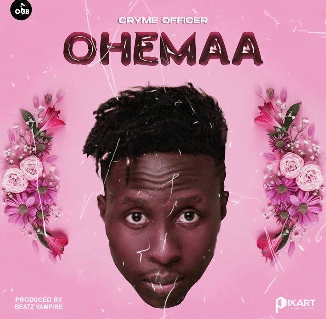 Cryme Officer – Ohemaa (Prod. By Beatz Vampire) Cryme Officer – Ohemaa (Prod. By Beatz Vampire)