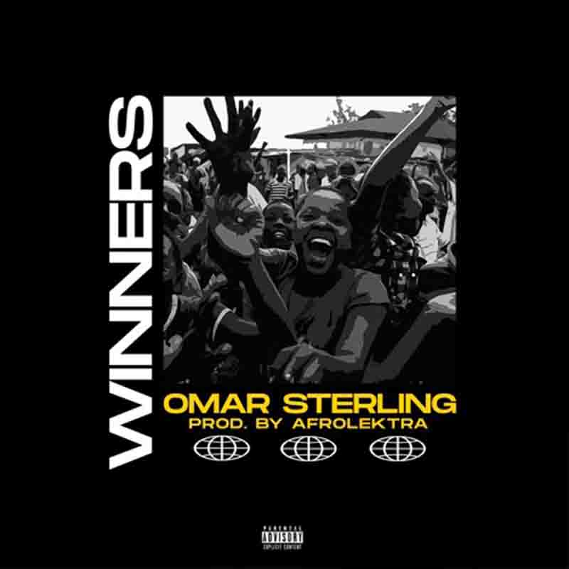 Omar Sterling – Winners (Prod. By Afrolektra)