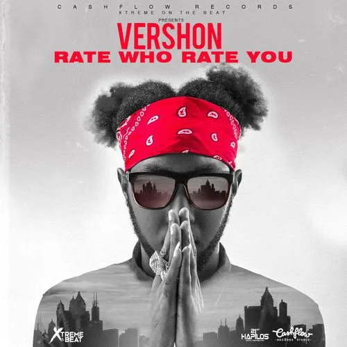 rate-who-rate-you-vershon Vershon – Rate Who Rate You (Prod. by Cash Flow Records)