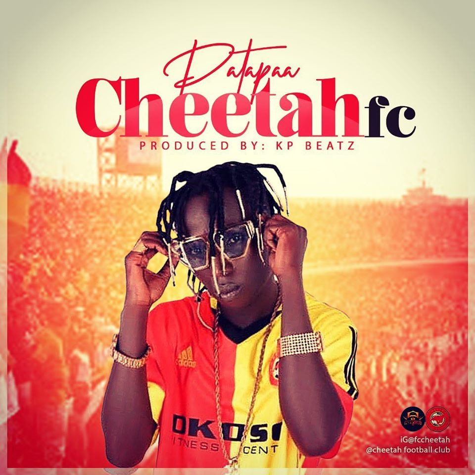 Patapaa – Cheetah FC (Prod. By KP Beatz)