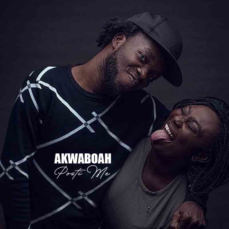 Akwaboah – Posti Me (Prod. by KC Beatz)