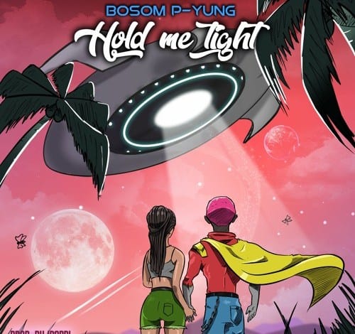 Bosom P Yung – Hold Me Tight (Prod. By IPappi)