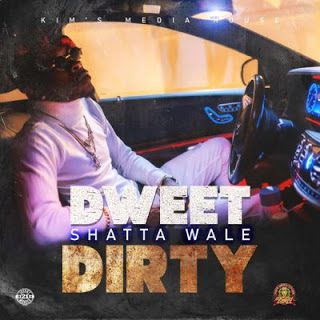 Shatta Wale – Dweet Dirty (Prod. By Kims Media House)